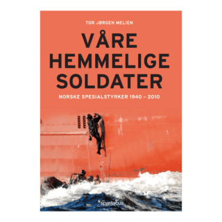 våre hemmelige soldater Tor Jørgen Melien bok