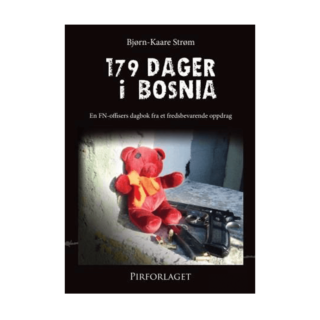 179 dager i bosnia bjørn-kaare strøm unprofor