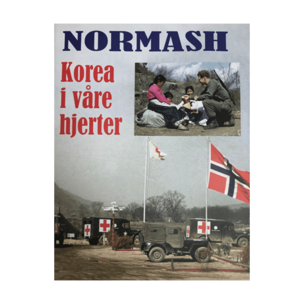 NORMASH korea i våre hjerter bok norwegian korean war veteran association