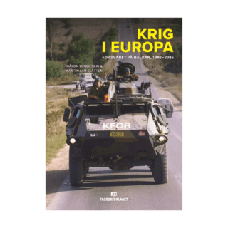 Krig i Europa Forsvaret på Balkan, 1992-2005