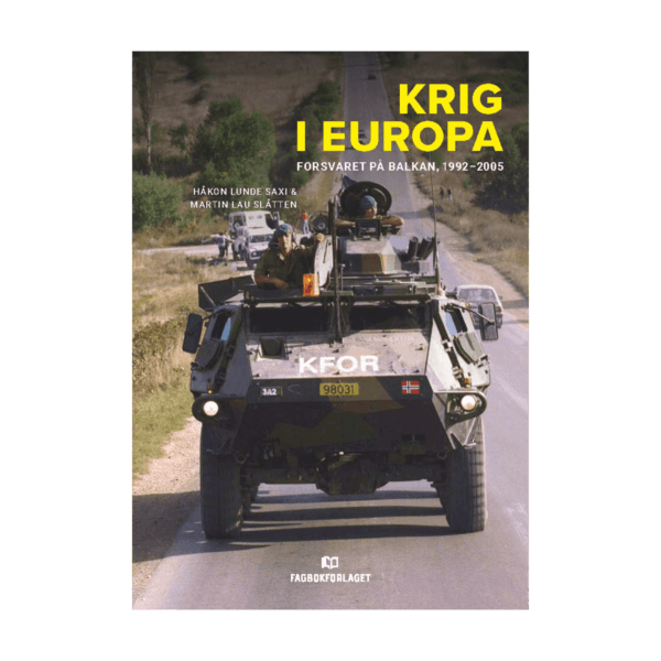 Krig i Europa Forsvaret på Balkan, 1992-2005