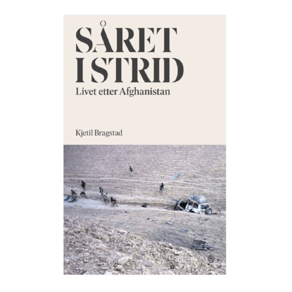 såret i strid isaf afghanistan kjetil bragstad